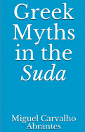 Greek Myths in the Suda
