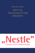 Greek New Testament-FL-Nestle-Aland - Aland, Kurt (Editor), and Nestle, Erwin (Editor)