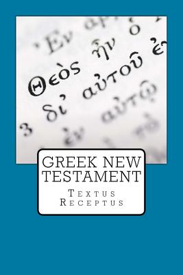 Greek New Testament: Textus Receptus - Imel, Justin