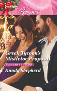 Greek Tycoon's Mistletoe Proposal