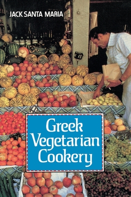 Greek Vegetarian Cookery - Santa Maria, Jack