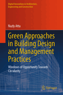 Green Approaches in Building Design and Management Practices: Windows of Opportunity Towards Circularity