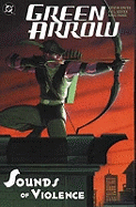 Green Arrow: The Sounds of Violence