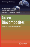 Green Biocomposites: Manufacturing and Properties