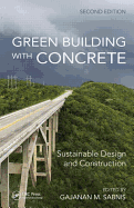 Green Building with Concrete: Sustainable Design and Construction, Second Edition