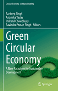 Green Circular Economy: A New Paradigm for Sustainable Development