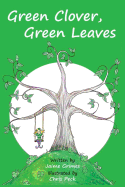 Green Clover, Green Leaves (Teach Kids Colors -- the learning-colors book series for toddlers and children ages 1-5)