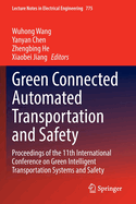 Green Connected Automated Transportation and Safety: Proceedings of the 11th International Conference on Green Intelligent Transportation Systems and Safety