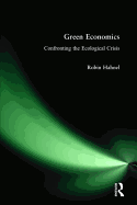Green Economics: Confronting the Ecological Crisis