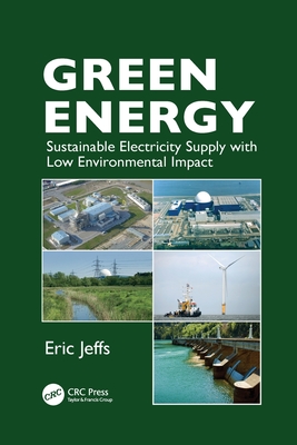 Green Energy: Sustainable Electricity Supply with Low Environmental Impact - Jeffs, Eric