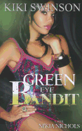 Green Eye Bandit