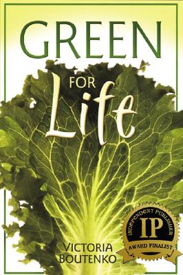 Green for Life - Boutenko, Victoria