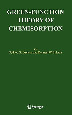 Green-Function Theory of Chemisorption - Davison, Sydney G, and Sulston, Kenneth W