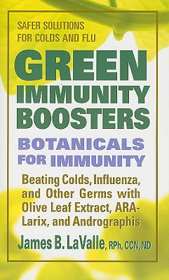 Green Immunity Boosters: Bontanicals for Immunity - Lavalle, James B