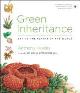 Green Inheritance: Saving the Plants of the World