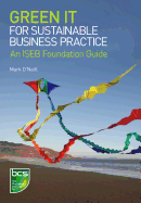 Green It for Sustainable Business Practice: An Iseb Foundation Guide