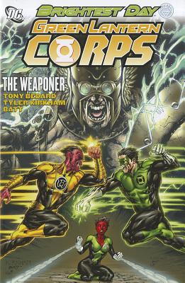 Green Lantern Corps The Weaponer HC - Bedard, Antony, and Kirkham, Tyler (Artist), and Banning, Matt Batt (Artist)
