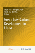 Green Low-Carbon Development in China