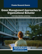 Green Management Approaches to Organizational Behavior