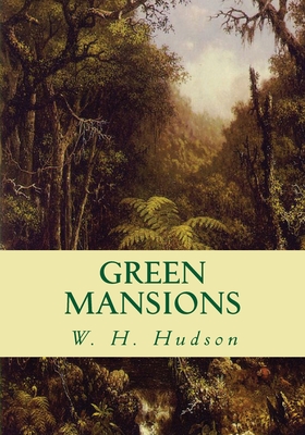 Green Mansions - Hudson, W H