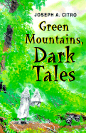 Green Mountains, Dark Tales