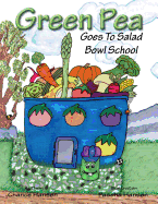 Green Pea: Goes to Salad Bowl School