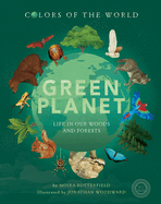 Green Planet: Life in Our Woods and Forests
