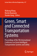 Green, Smart and Connected Transportation Systems: Proceedings of the 9th International Conference on Green Intelligent Transportation Systems and Safety