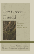 Green Thread: Dialogues with the Vegetal World