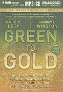 Green to Gold: How Smart Companies Use Environmental Strategy to Innovate, Create Value, and Build Competitive Advantage - Esty, Daniel C, and Winston, Andrew S, and Stella, Fred (Read by)