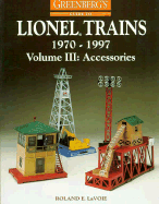 Greenberg's Guide to Lionel Trains, 1970-1997 - La Voie, Roland E