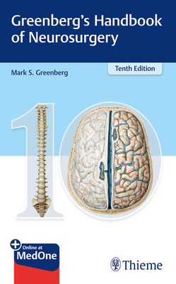 Greenberg's Handbook of Neurosurgery - Greenberg, Mark S