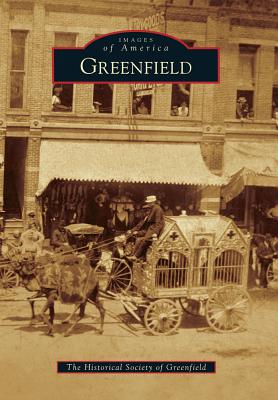 Greenfield - The Historical Society of Greenfield