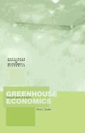 Greenhouse Economics: Value and Ethics