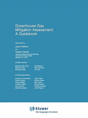 Greenhouse Gas Mitigation Assessment: A Guidebook - Sathaye, Jayant A., and Meyers, Stephen