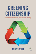 Greening Citizenship: Sustainable Development, the State and Ideology