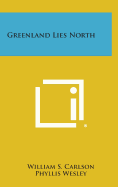 Greenland Lies North
