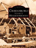 Greensboro Volume II: Neighborhoods - Hicks Fripp, Gayle