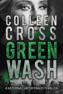 Greenwash: A totally gripping thriller with a killer twist