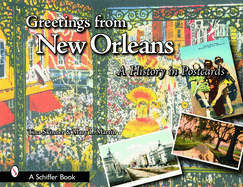 Greetings from New Orleans: A History in Postcards
