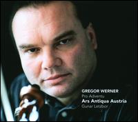 Gregor Werner: Pro Adventu - Ars Antiqua Austria; Markus Miesenberger (tenor); Gunar Letzbor (conductor)