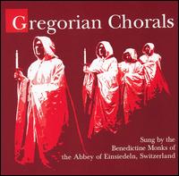 Gregorian Chorals - Benedictine Monks of the Abbey of Einsiedeln