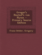 Gregor's Bischof's Von Nyssa.