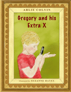 Gregory and His Extra X