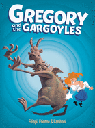 Gregory and the Gargoyles Vol.1
