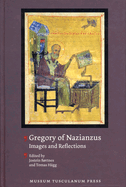Gregory of Nazianzus: Images and Reflections