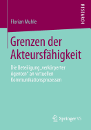 Grenzen Der Akteursfahigkeit: Die Beteiligung "Verkorperter Agenten" an Virtuellen Kommunikationsprozessen