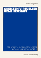 Grenzen Virtueller Gemeinschaft: Strukturen Internetbasierter Kommunikationsforen