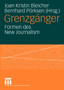 Grenzgnger: Formen Des New Journalism