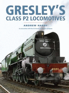 Gresley's Class P2 Locomotives